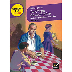 Le corps de mon père. Autobiographie de ma mère - Occasion