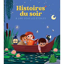 Histoires du soir à lire sous les étoiles