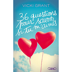 36 questions pour savoir si tu m'aimes