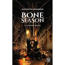 Bone season. Vol. 3. Le chant se lève. Le choeur de l'aube