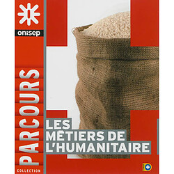 Les métiers de l'humanitaire - Occasion