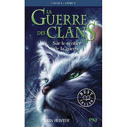 La guerre des clans : cycle 1. Vol. 5. Sur le sentier de la guerre - Occasion