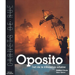 Oposito : l'art de la tribulation urbaine