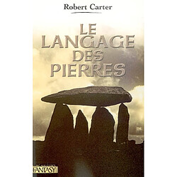 Le cycle des pierres. Vol. 1. Le langage des pierres - Occasion