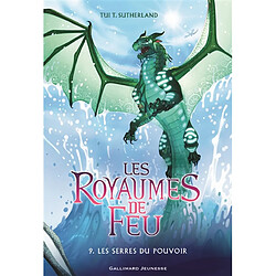 Les royaumes de feu. Vol. 9. Les serres du pouvoir