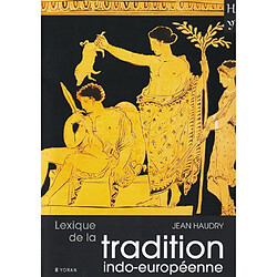 Lexique de la tradition indo-européenne