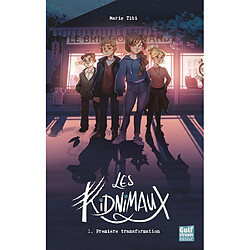 Les kidnimaux. Vol. 1. Première transformation - Occasion