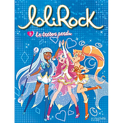 Lolirock. Vol. 2. Le trésor perdu - Occasion