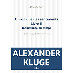 Chronique des sentiments. Vol. 2. Inquiétance du temps - Occasion