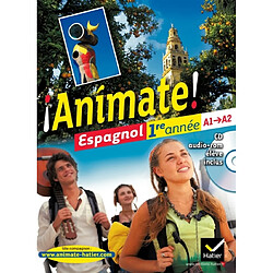 Animate ! espagnol 1re année, A1-A2 - Occasion