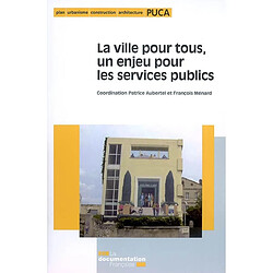 La ville pour tous, un enjeu pour les services publics - Occasion