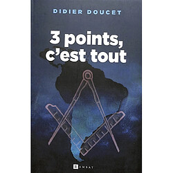 De l'enfer de l'équerre. Vol. 1. 3 points, c'est tout