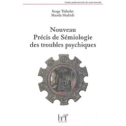 Nouveau précis de sémiologie des troubles psychiques