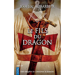 Une enquête de Cavaignac & Karadec. Le fils du dragon - Occasion