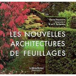 Les nouvelles architectures de feuillages