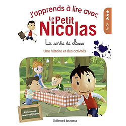 J'apprends à lire avec le Petit Nicolas. La sortie de classe : une histoire et des activités : fin CP - Occasion