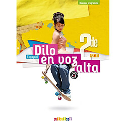 Dilo en voz alta, espagnol 2de, A2-B1 : nouveau programme - Occasion