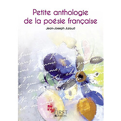 Petite anthologie de la poésie française