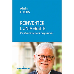 Réinventer l'université : c'est maintenant ou jamais !