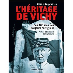 L'héritage de Vichy : ces 100 mesures toujours en vigueur - Occasion