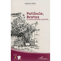 Patibule, Brutus : et autres nouvelles cévenoles - Occasion