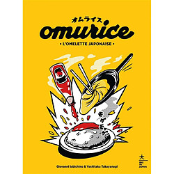 Omurice : l'omelette japonaise