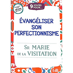 9 jours pour évangéliser son perfectionnisme - Occasion