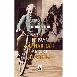 Le pays qu'habitait Albert Einstein : essai