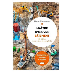 Maître d'oeuvre bâtiment : guide pratique, technique et juridique : RE2020