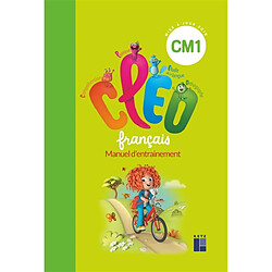 CLEO, français CM1, cycle 3 : manuel d'entraînement