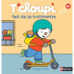 T'choupi fait de la trottinette