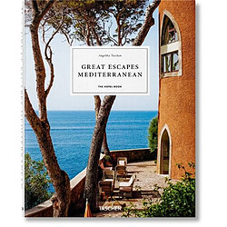 Great escapes : Mediterranean : the hotel book