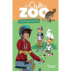 Le club du zoo. Un fantôme au zoo - Occasion