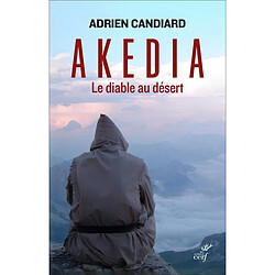 Akedia : le diable au désert - Occasion