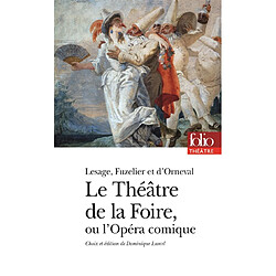 Le théâtre de la foire ou L'opéra-comique