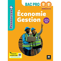 Economie gestion 1re, terminale bac pro : modules 2 à 4 : 2024