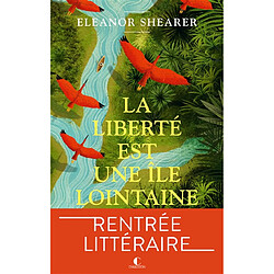 La liberté est une île lointaine