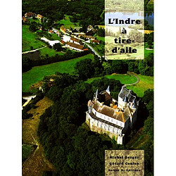 L'Indre à tire-d'aile