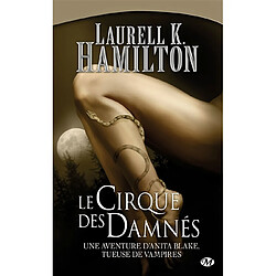 Une aventure d'Anita Blake, tueuse de vampires. Vol. 3. Le cirque des damnés - Occasion