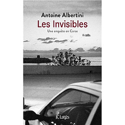 Les invisibles : une enquête en Corse