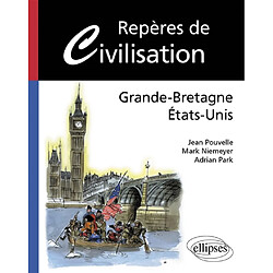 Repères de civilisation : Grande-Bretagne, Etats-Unis