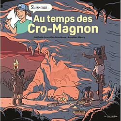 Au temps des Cro-Magnon : suis-moi... - Occasion