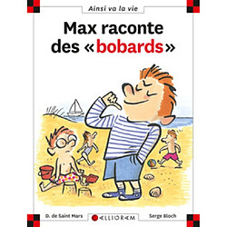 Max raconte des bobards