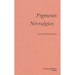 Pigments. Névralgies