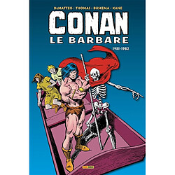 Conan le barbare : l'intégrale. 1981-1982