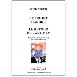 Le projet Handke. Le retour de Karl May