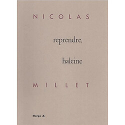 Reprendre, haleine