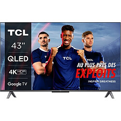 TCL TV QLED 4K 108 cm TV 4K QLED 43C649 Google TV