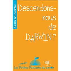 Descendons-nous de Darwin ?