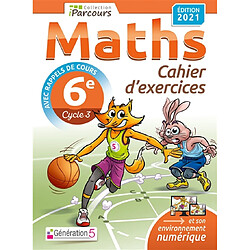 Maths 6e, cycle 3 : cahier d'exercices